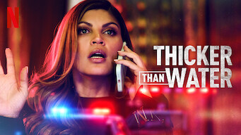 Thicker Than Water Thicker Than Water på Netflix