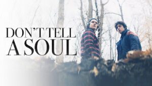 Don’t Tell a Soul