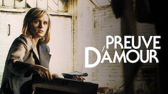 Preuve d’amour Preuve d’amour på Netflix