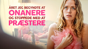 Året jeg begyndte at onanere og stoppede med at præstere Året jeg begyndte at onanere og stoppede med at præstere på Netflix