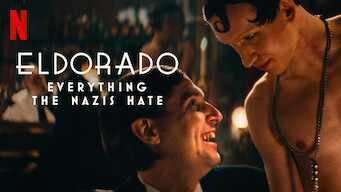 Eldorado: Everything the Nazis Hate Eldorado: Everything the Nazis Hate på Netflix