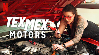 Tex Mex Motors Tex Mex Motors på Netflix