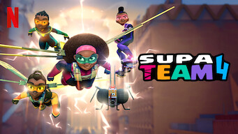 Supa Team 4 Supa Team 4 på Netflix