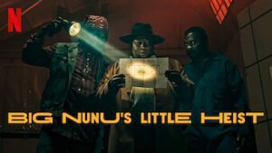 Big Nunu’s Little Heist