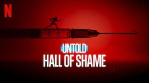 Untold: Hall of Shame