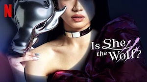 Is She the Wolf? Is She the Wolf? på Netflix