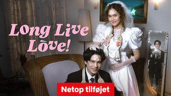 Long Live Love! Long Live Love! på Netflix