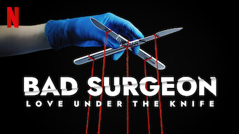 Bad Surgeon: Love Under the Knife Bad Surgeon: Love Under the Knife på Netflix