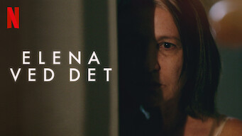 Elena ved det Elena ved det på Netflix