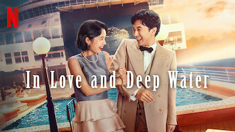 In Love and Deep Water In Love and Deep Water på Netflix