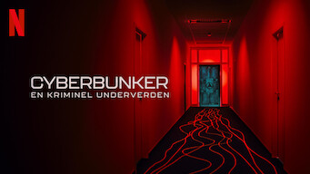 Cyberbunker: En kriminel underverden Cyberbunker: En kriminel underverden på Netflix