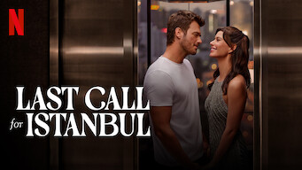 Last Call for Istanbul på Netflix
