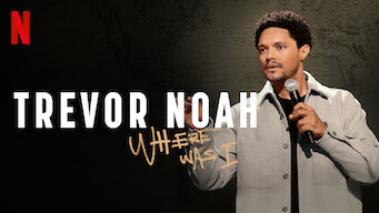 Trevor Noah: Where Was I på Netflix