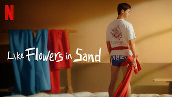 Like Flowers in Sand Like Flowers in Sand på Netflix