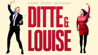 Ditte & Louise Ditte & Louise på Netflix