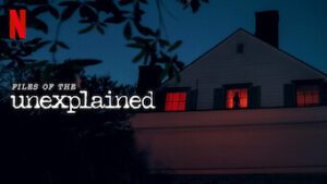 Files of the Unexplained