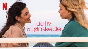 Det liv du ønskede