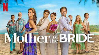 Mother of the Bride Mother of the Bride på Netflix