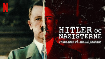Hitler og nazisterne: Ondskaben på anklagebænken Hitler og nazisterne: Ondskaben på anklagebænken på Netflix