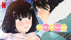 From Me to You: Kimi ni Todoke