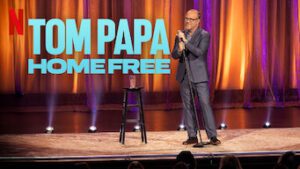Tom Papa: Home Free