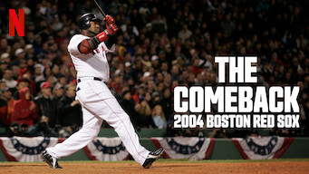 The Comeback: 2004 Boston Red Sox The Comeback: 2004 Boston Red Sox på Netflix