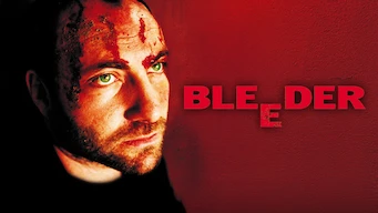 Bleeder Bleeder Netflix