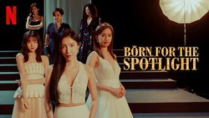 Born for the Spotlight