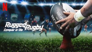 Rugged Rugby: Conquer or Die