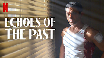 Echoes of the Past på Netflix