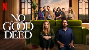 No Good Deed