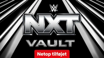 WWE NXT Vault WWE NXT Vault på Netflix
