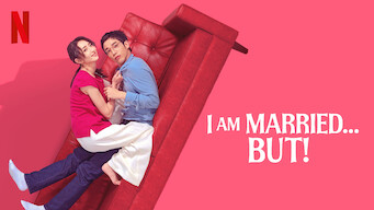 I Am Married…But! I Am Married…But! på Netflix