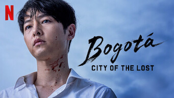 Bogotá: City of the Lost Bogotá: City of the Lost på Netflix