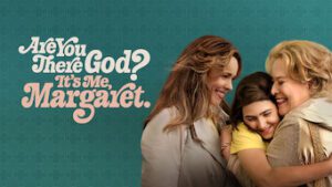 Are You There God? It’s Me, Margaret