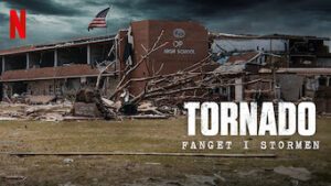 Tornado: Fanget i stormen