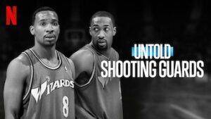 Untold: Shooting Guards
