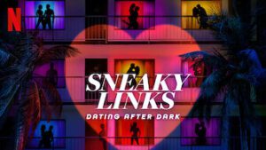 Sneaky Links: Dating After Dark