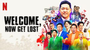 Welcome, Now Get Lost