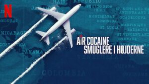 Air Cocaine: Smuglere i højderne