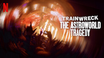 Trainwreck: The Astroworld Tragedy Trainwreck: The Astroworld Tragedy på Netflix