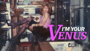 I’m Your Venus