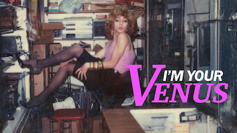 I’m Your Venus I’m Your Venus på Netflix