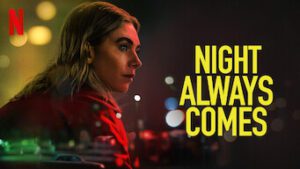 Night Always Comes