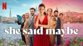 Se serien She Said Maybe på Netflix