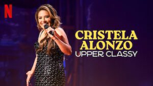 Cristela Alonzo: Upper Classy