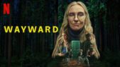 Se serien Wayward på Netflix