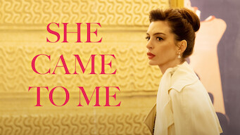 She Came to Me She Came to Me Netflix