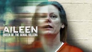 Aileen: Queen of the Serial Killers