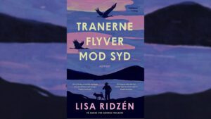 Lisa Ridzéns ‘Tranerne flyver mod syd’ bliver til Netflix-film